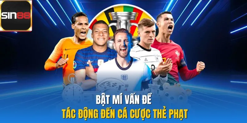 Bật mí vấn đề tác động đến cá cược thẻ phạt