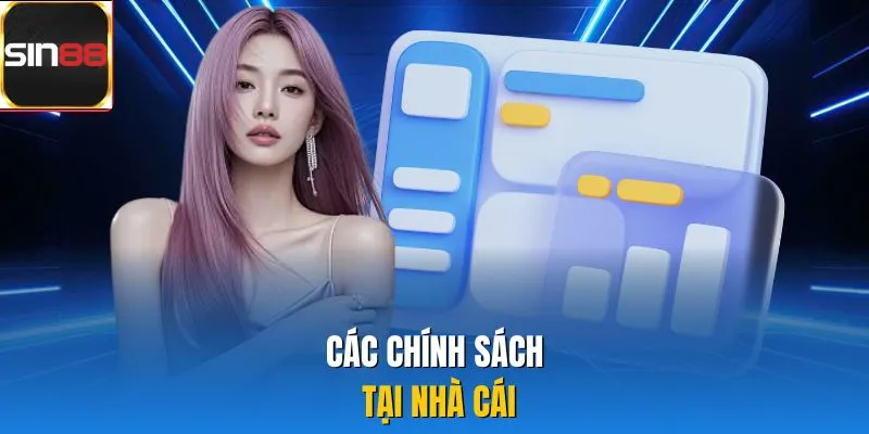 Các chính sách tại nhà cái