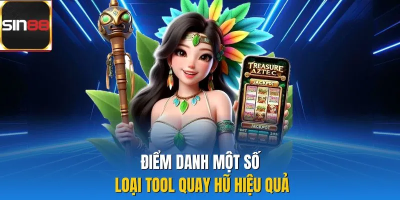 Điểm danh một số loại tool quay hũ hiệu quả