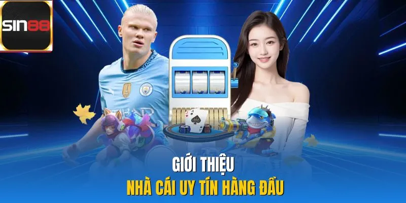 Giới thiệu nhà cái uy tín hàng đầu
