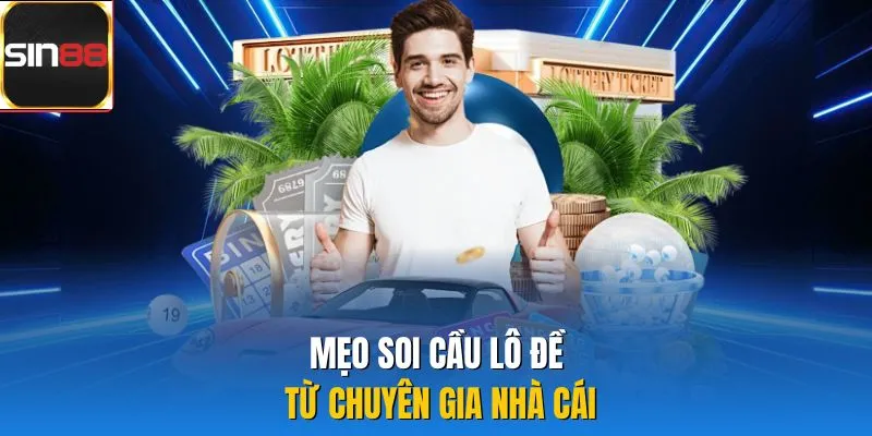 Mẹo soi cầu lô đề từ chuyên gia nhà cái